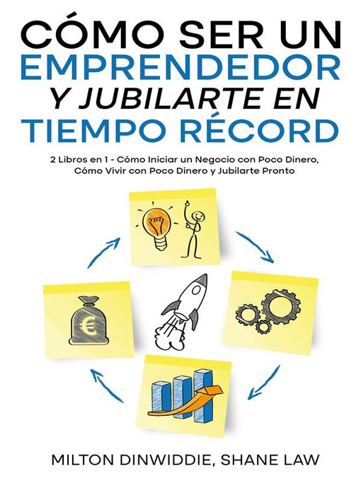 Title details for Cómo Ser un Emprendedor y Jubilarte en Tiempo Récord by Milton Dinwiddie - Available